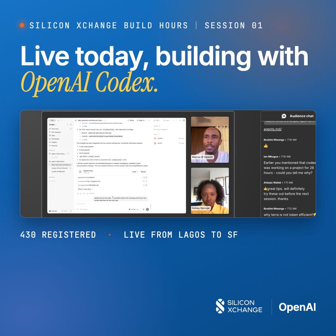 Silicon Xchange Build Hours Session 01 — live building with OpenAI Codex, from Lagos to SF
